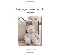 ESTE LUGAR NO ES PARA TI ACIDALIA (Narrativa)