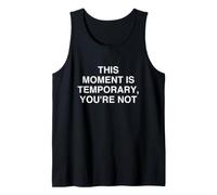 Este Momento es Temporal, no Eres un recordatorio Consciente Camiseta sin Mangas