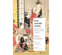 ESTE MUNDO ASTUTO: 64 (Maestros de la Literatura Japonesa)
