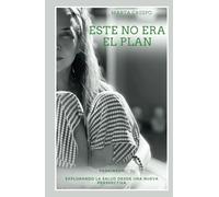 Este no era el plan: Explorando la salud desde una nueva perspectiva