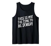 Este no es el Momento de Estar Sobrio, Divertida declaración de Bebida Camiseta sin Mangas
