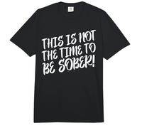 Este no es el Momento de Estar Sobrio, Divertida declaración de Bebida Comfort Colors Adult Heavyweight T-Shirt