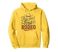 Este no es mi Primer Rodeo - Cowboy Western Country Sudadera con Capucha