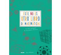 Este No es otro libro de matemáticas: Un libro inteligente de actividades artísticas (BLUME)