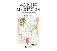 Este no es un libro de meditación (pero vas a meditar)