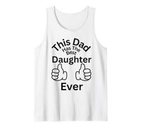 Este papá Tiene la Mejor Hija de Todos los Tiempos diversión de unión Familiar Camiseta sin Mangas