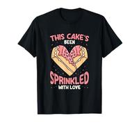 Este pastel ha sido rociado con dulce amor Camiseta