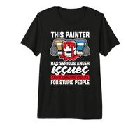 Este Pintor Tiene serios Problemas de ira y Pintor de Pintura Camiseta Premium