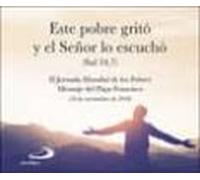 Este Pobre Grito Y El Señor Lo Escucho