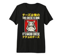 Este Queso es mío Es Queso Nacho Camiseta Premium