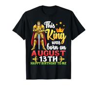 Este Rey Nació El 13 de Agosto Feliz Cumpleaños para Mí Tú Camiseta