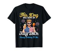 Este Rey nació el 28 de Julio Feliz cumpleaños para mí Bebedor Camiseta