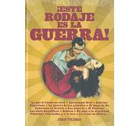 ¡Este rodaje es la guerra!: Antología (CINE)