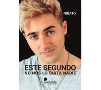 Este Segundo No nos lo Quita Nadie (SIN COLECCION)