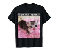 Este soy yo por cierto si te importa Camiseta
