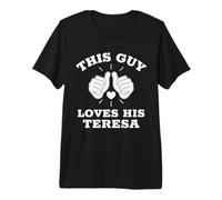 Este Tipo ama a su Teresa Camiseta Premium