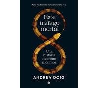Este tráfago mortal. | Andrew Doig