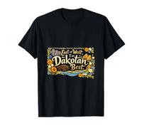Este u Oeste, Soy Dakotan, el Mejor Orgullo de Dakota del Sur Camiseta