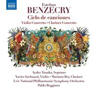 Ayako Tanaka, Inchausti, X., Rey, M., Lviv National Philharmonic - Benzecry, E.: Ciclo De Canciones/ Violin Concerto/ Clarinet Concerto