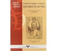 Esteban de Garibay y Zamalloa. Discurso De Mi Vida: 1 (Clásicos Vascos en Castellano)