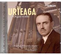 Esteban Elizondo Iriarte - Luis Urteaga: Organ works