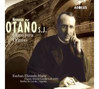 Esteban Elizondo Iriarte - Nemesio Otano: Organ works