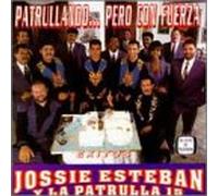 Esteban, Jossie Y Patrulla 15 - Patrullando Pero Con Fuerza 15 Exitos