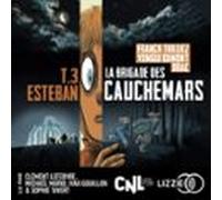 Esteban : La Brigade Des Cauchemars - Tome 3 (audiolibro)