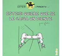 Esteisi quiere que Le caiga Un diente/ La niña más mala de La Clase: Esteisi quiere que se le caiga un diente / La niña más mala de la clase (Takatuka Cómic)