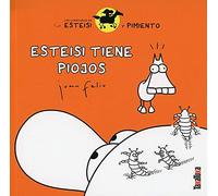 Esteisi tiene piojos: La increíble historia de los ponis habladores de las montañas planas del norte | Esteisi tiene piojos: 3 (Las aventuras de Esteisi Pimiento)