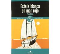 Estela blanca en Mar Rojo (Relatos de regatas y travesías)