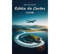ESTELA DE CARTAS. ALPH@ (Edificar Universos)