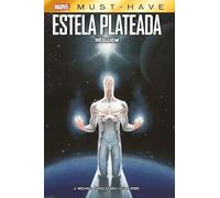 Estela Plateada: Requiem (MARVEL MUST HAVE)