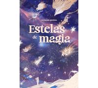 Estelas de magia - Antología benéfica