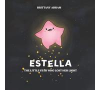 Estella: The Little Star Who Lost Her Light