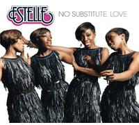 Estelle - Estelle No Substitute Love