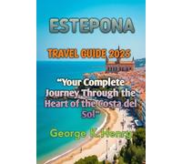 ESTEPONA TRAVEL GUIDE 2025
