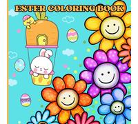 Ester Coloring Book: Cute and Tender Bunnies to Color for Children of all Ages