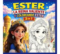 ESTER LA REINA VALIENTE & COLOREANDO ESTER