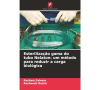 Esterilização gama do tubo Nelaton: um método para reduzir a carga biológica