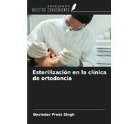 Esterilización en la clínica de ortodoncia