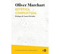 Estética conflictual; Activismo artístico y esfera pública: 2108 (Huellas y Señales)