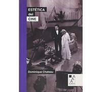 Estética del cine (BIBLIOTECA DE LA MIRADA)