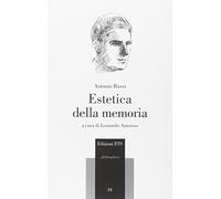 Estetica della memoria (Philosophica)
