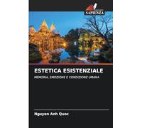 Estetica Esistenziale: MEMORIA, EMOZIONE E CONDIZIONE UMANA