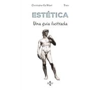 Estética: Una guía ilustrada (Filosofía - Filosofía y Ensayo)