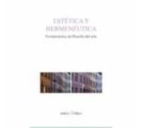 Estética Y Hermenéutica. Fundamentos De Filosofía Del Arte