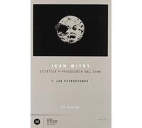 Estética y psicología del cine. Vol 1. Las estructuras | Jean Mitry