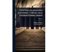 Estetisk-filosofiska diktning i urval och översättning jämte