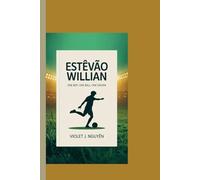 ESTÊVÃO WILLIAN: One Boy. One Ball. One Dream